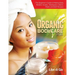 Organic Bodycare 2022: The Beginner's Guide to Making Body Butters, Scrubs, Shampoos, Lotions, Masks and Bath Recipes