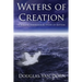Waters of Creation: A Biblical Theological Study of Baptism