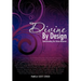 Divine By Design