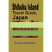 Shikoku Island Travel Guide, Japan: Discover Hidden Tourist Destination