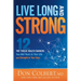 Live Long and Strong: The Twelve Health Markers That Add Years to Your Life and Strength to Your Days