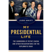 My Presidential Life: The Showdown at Putin's Dacha and Other Misadventures on the Diplomatic Road