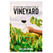 Starting a Profitable Vineyard: The Step by Step Guide for Passionate Entrepreneur