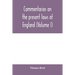 Commentaries on the present laws of England (Volume I)