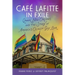 Café Lafitte in Exile: Queer New Orleans and the Story of America's Oldest Gay Bar