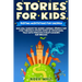 Stories For Kids: Bedtime meditations for children who will conquer the world, learning courage and ethic through a specific series of e
