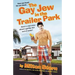 The Gay Jew in the Trailer Park
