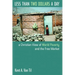 Less Than Two Dollars a Day: A Christian View of World Poverty and the Free Market