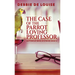 The Case of the Parrot Loving Professor