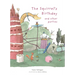 The Squirrel's Birthday and Other Parties