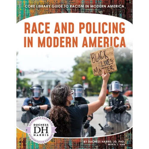 Race and Policing in Modern America