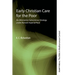 Early Christian Care for the Poor: An Alternative Subsistence Strategy Under Roman Imperial Rule