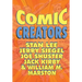 Orbit: Comic Creators: Stan Lee, Jerry Siegel, Joe Shuster, Jack Kirby and William M. Marston