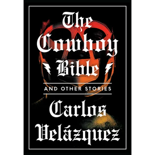 The Cowboy Bible and Other Stories