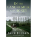 In the Land of Milk and Honey