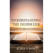 Understanding the Deeper Life