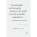 Property Rights and Managerial Decisions in For-Profit, Non-Profit and Public Organizations: Comparative Theory and Policy