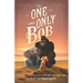 The One and Only Bob