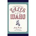 Forgotten Tales of Idaho