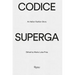 Codice Superga: An Italian Fashion Story