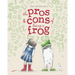 The Pros & Cons of Being a Frog
