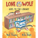 Lone Wolf Goes to the Library