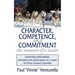 Character, Competence, and Commitment.the measure of a leader: Leadership philosophies, principles and observations of a career Air Force Combat Contr