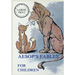 Aesop's Fables For Children: Large Print Edition for a better reading experience