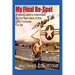 My Final Re-Spot: A Young Sailor's Misfortune on the Flight Deck of the USS Forrestal CV-59