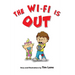 The Wi-Fi Is Out