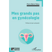 Mes grands pas en gynécologie