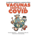 Ayudemos al Planeta a Ponerse Bien: Vacunas contra la COVID