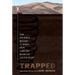 Trapped: How the World Rescued 33 Miners from 2,000 Feet Below the Chilean Desert