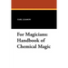 For Magicians: Handbook of Chemical Magic