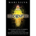 Reincarnation: The Ultimate Guide to Rebirth, Karma and Old Souls and What Astrology, Wicca and Other Spiritual Practices Say About Past Lives