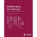 Distilled Spirits New Horizons: Energy, Environmental and Enlightenment
