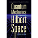 Quantum Mechanics in Hilbert Space
