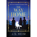 The Way Home: An Ancient Coming of Age Fantasy