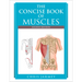 The Concise Book of Muscles, Fourth Edition