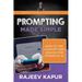 Prompting Made Simple: How to Use ChatGPT and Unlock the Power of AI