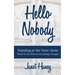 Hello Nobody: Standing at the Door Alone - What to Do When Everything Changes