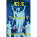 Jesus and the Gospel of Q: Christ's Pre-Christian Teachings as Recorded in the New Testament