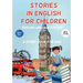 Stories in English for Children: English Language for Kids