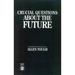 Crucial Questions about the Future