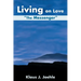 Living on Love: The Messenger