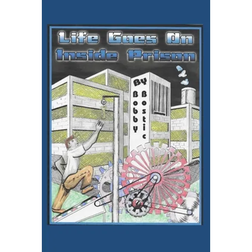 Life Goes On Inside Prison