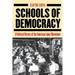 Schools of Democracy: A Political History of the American Labor Movement