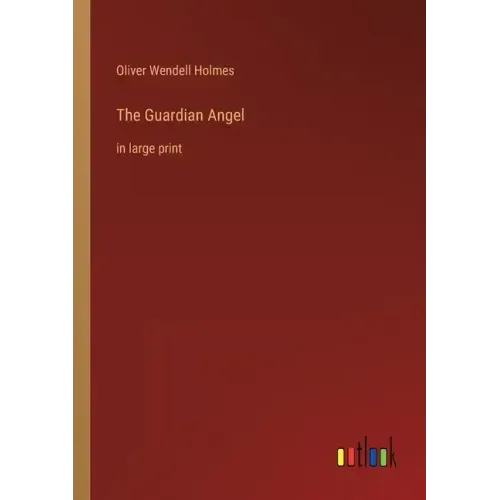 The Guardian Angel: in large print