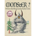 Monster?