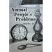 Normal People's Problems